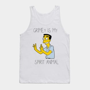 Grimey is my Spirit Animal Tank Top